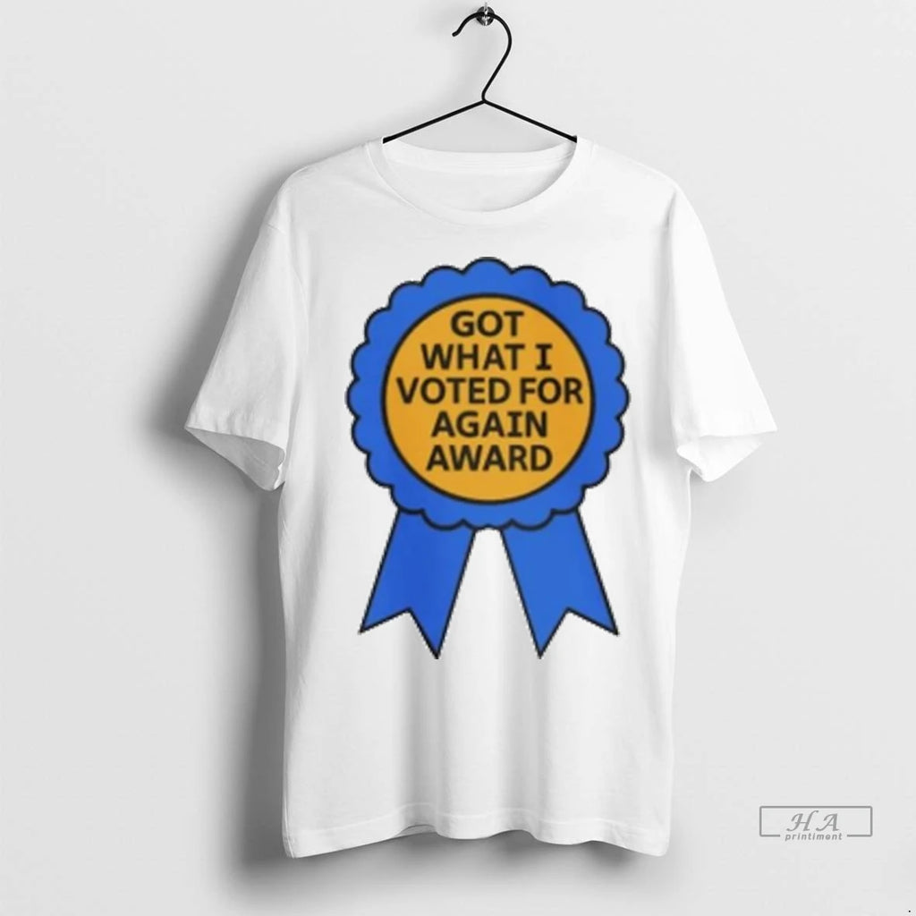 Officials Trendy Got What I Voted For Again Award Ornaments Shirt Sweater