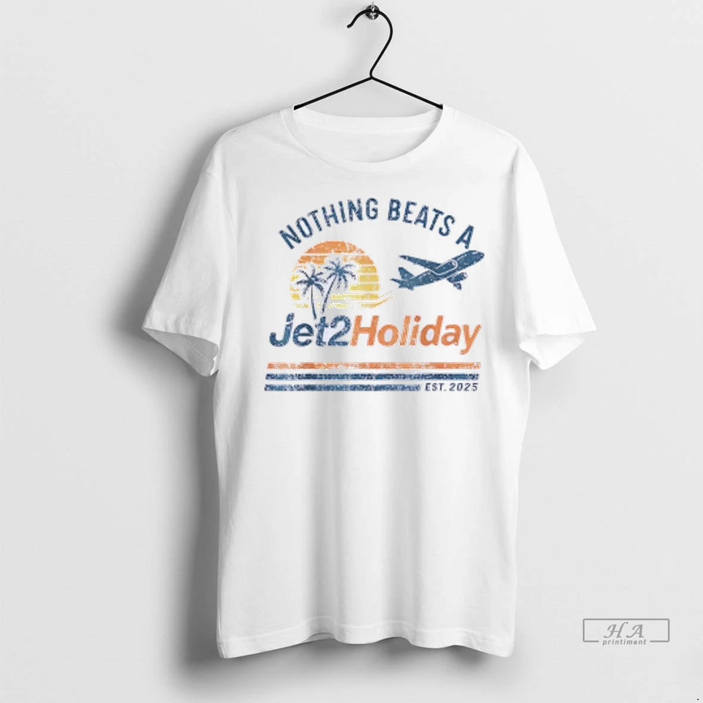 Officials Trendy Nothing Beats A Jet2 Holiday Est 2025 Vintage Shirt Sweater
