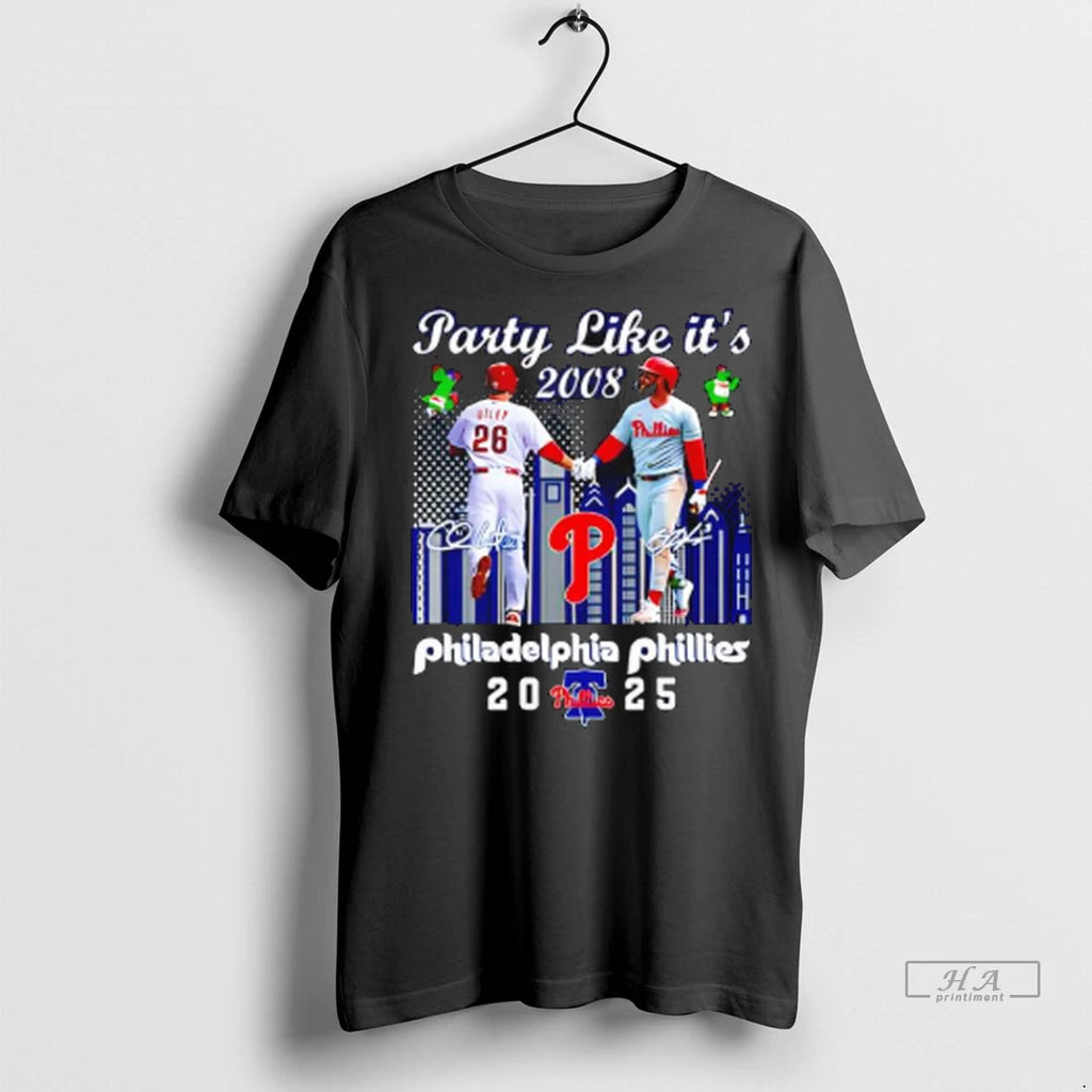 Officials Trendy Philadelphia Phillies 2025 Party Like Its 2008 Bryce Harper And Kyle Schwarber Signatures