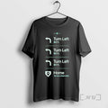Officials Turn Left Go Home You Have Arrived Safely Rotowear Graphic Premium T Shirts Sweater