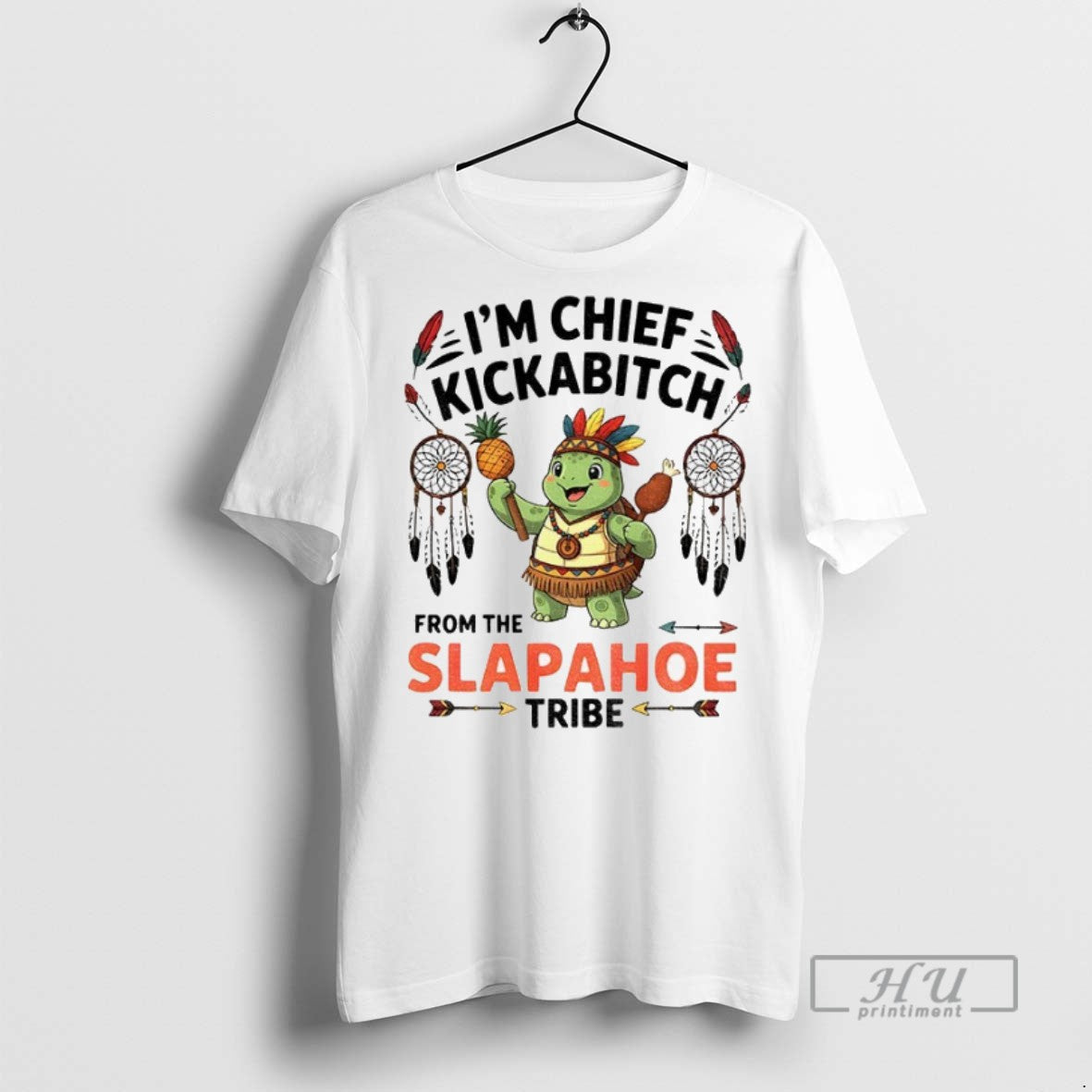 Officials Turtle Native Im Chief Kickabitch From The Slapahoe Tribe T Shirt s