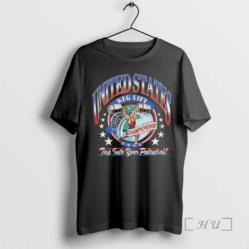 Officials United States Keg Lift Championship 1993 Tap Into Your Potential Premium T Shirts Sweater