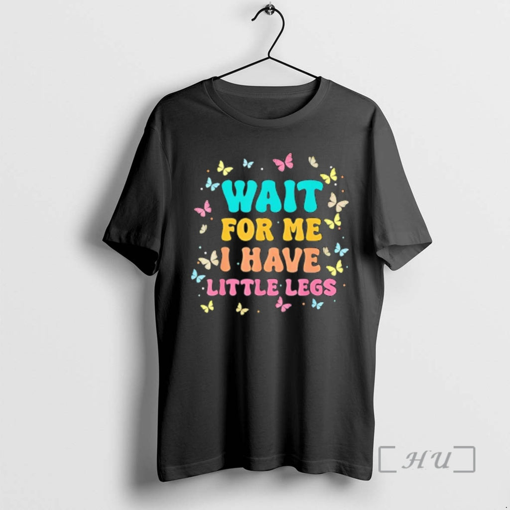 Officials Wait For Me I Have Little Legs Funny Saying Running Joke Premium T Shirts