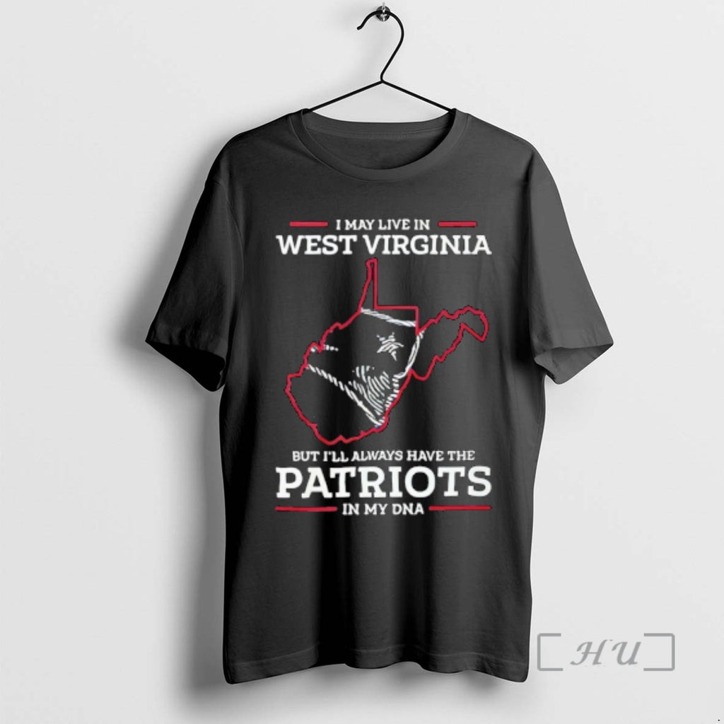 Officials West Virginia Patriots In My Dna State Outline New England Football Premium T Shirts