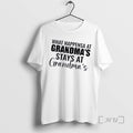 Officials What Happens At Grandmas Stays At Grandmas Text
