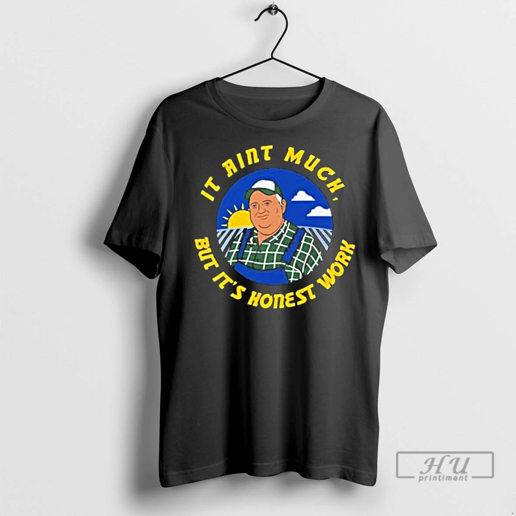 Officials Whistlin Diesel It Aint Much But Its Honest Work T Shirt