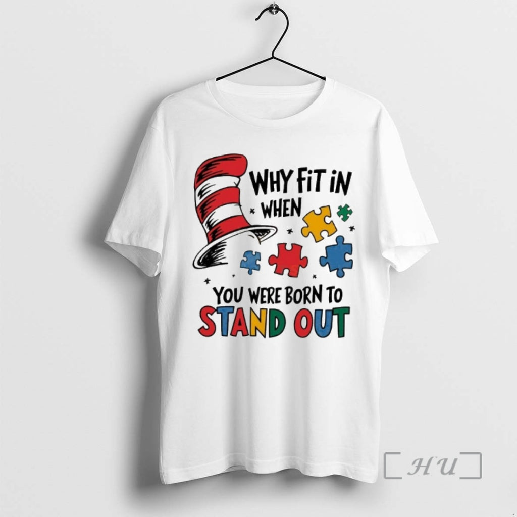 Officials Why Fit In When You Were Born To Stand Out Premium T Shirts Sweater