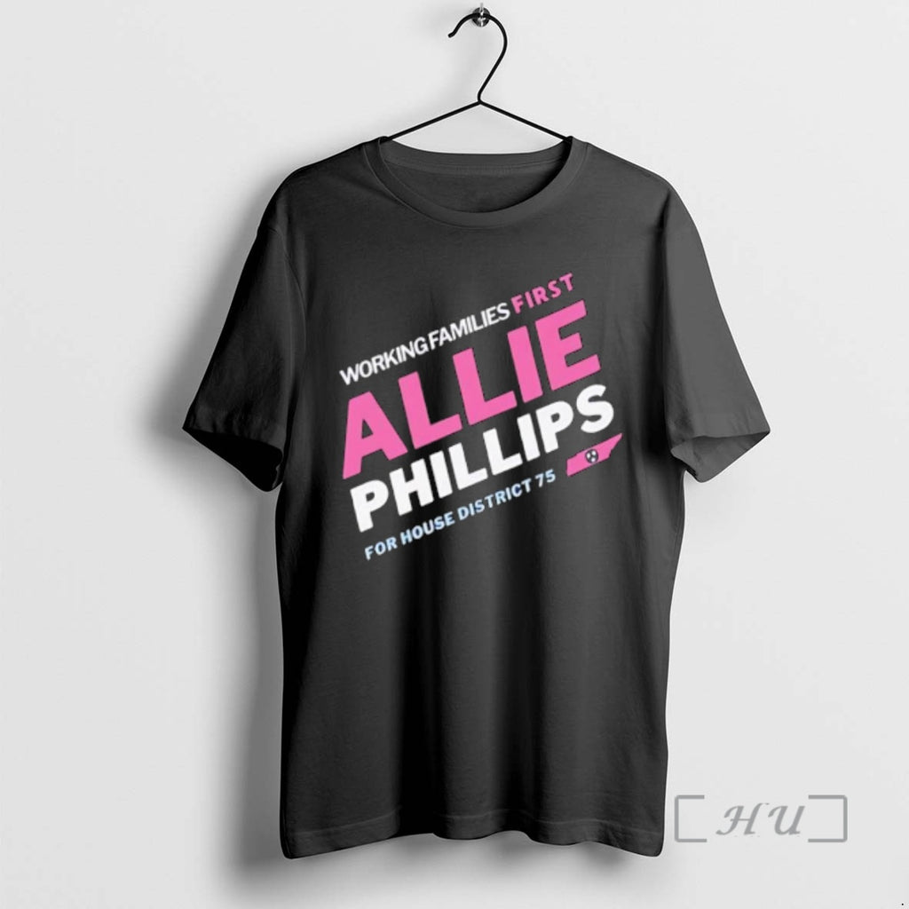 Officials Working Families First Allie Phillips For House District 75 Tennessee Premium T Shirts Sweater