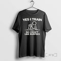 Officials Yes I Train No I Dont Like Burpees