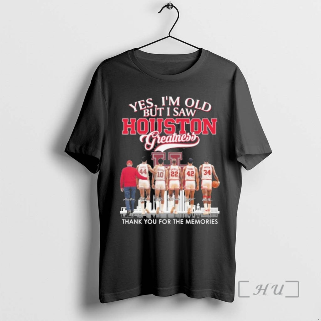 Officials Yes Im Old But I Saw Houston Mens Basketball Greatness Premium T Shirts Sweater
