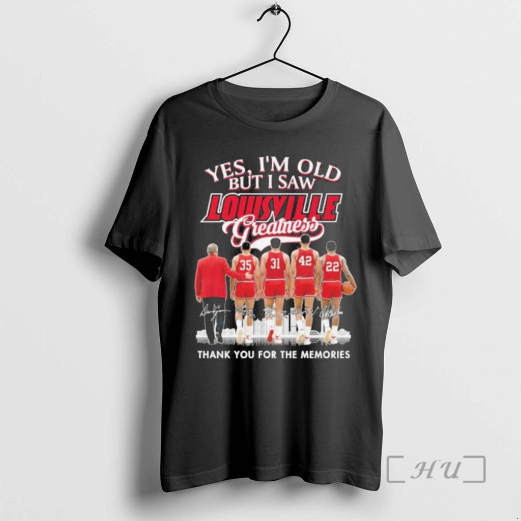 Officials Yes Im Old But I Saw Louisville Cardinals Basketball Greatness Premium T Shirts Sweater
