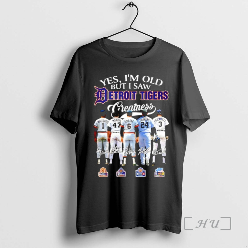 Officials Yes Im Old But I Saw Detroit Tigers Greatness Signatures Players Premium T Shirts