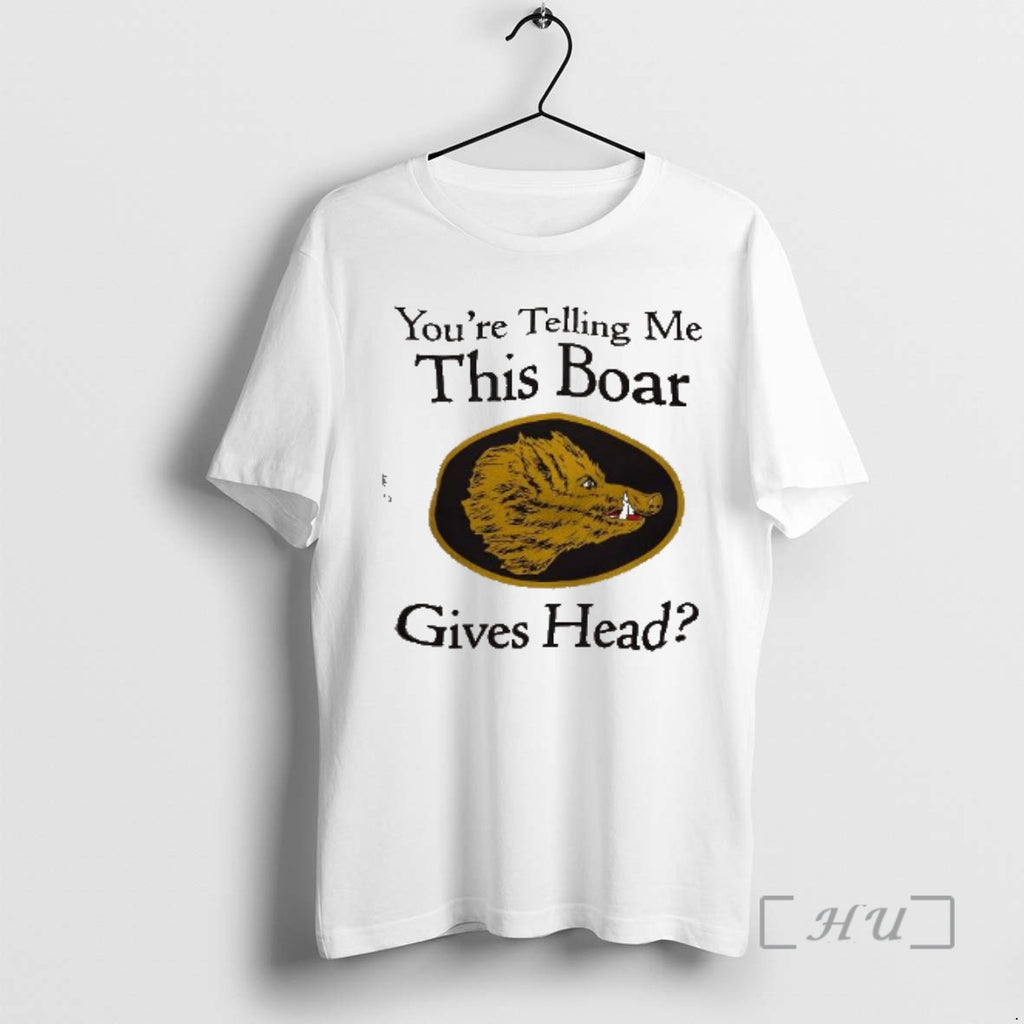 Officials Youre Telling Me This Boar Gives Head Boars Head Logo Premium T Shirts Sweater