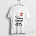 Officials Youre Most Woman World Heart T-Shirts