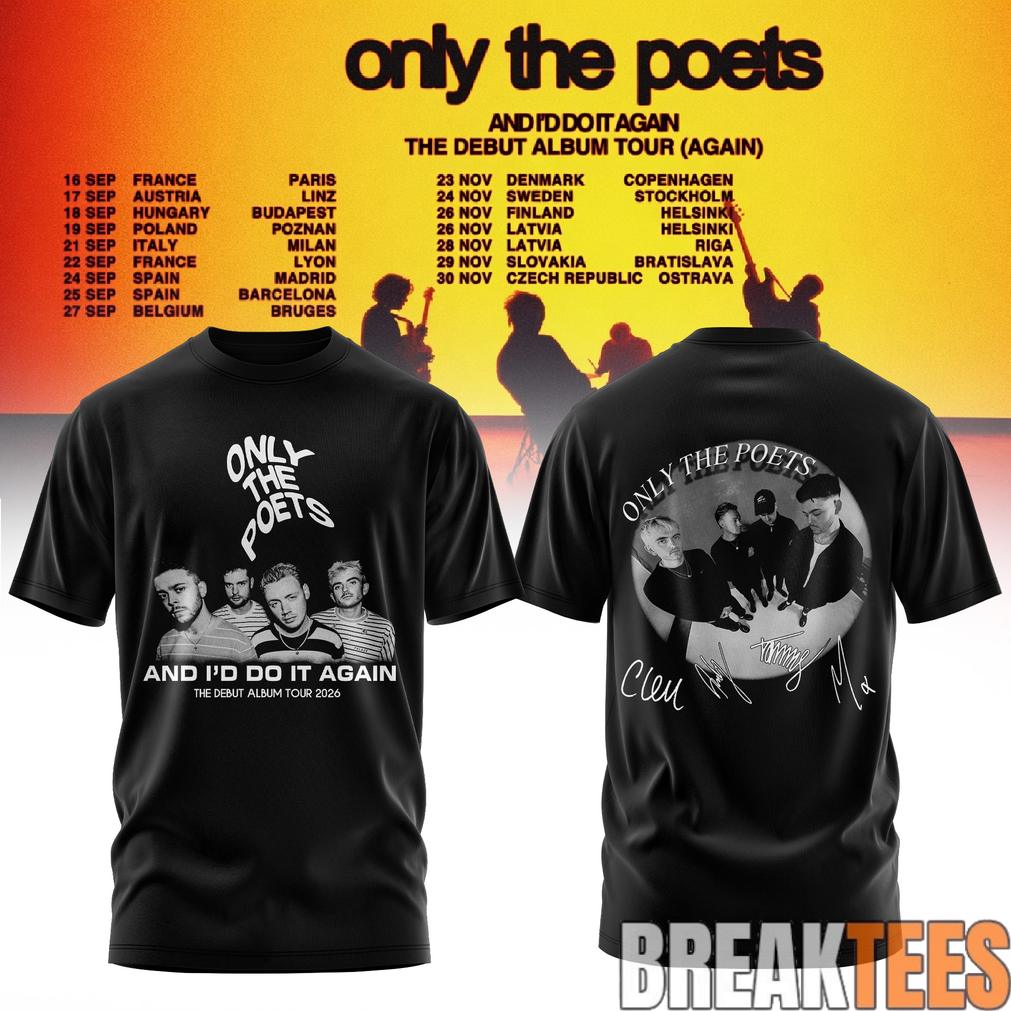 Only The Poets AND I’D DO IT AGAIN – THE DEBUT ALBUM TOUR 2026 Edition Shirt