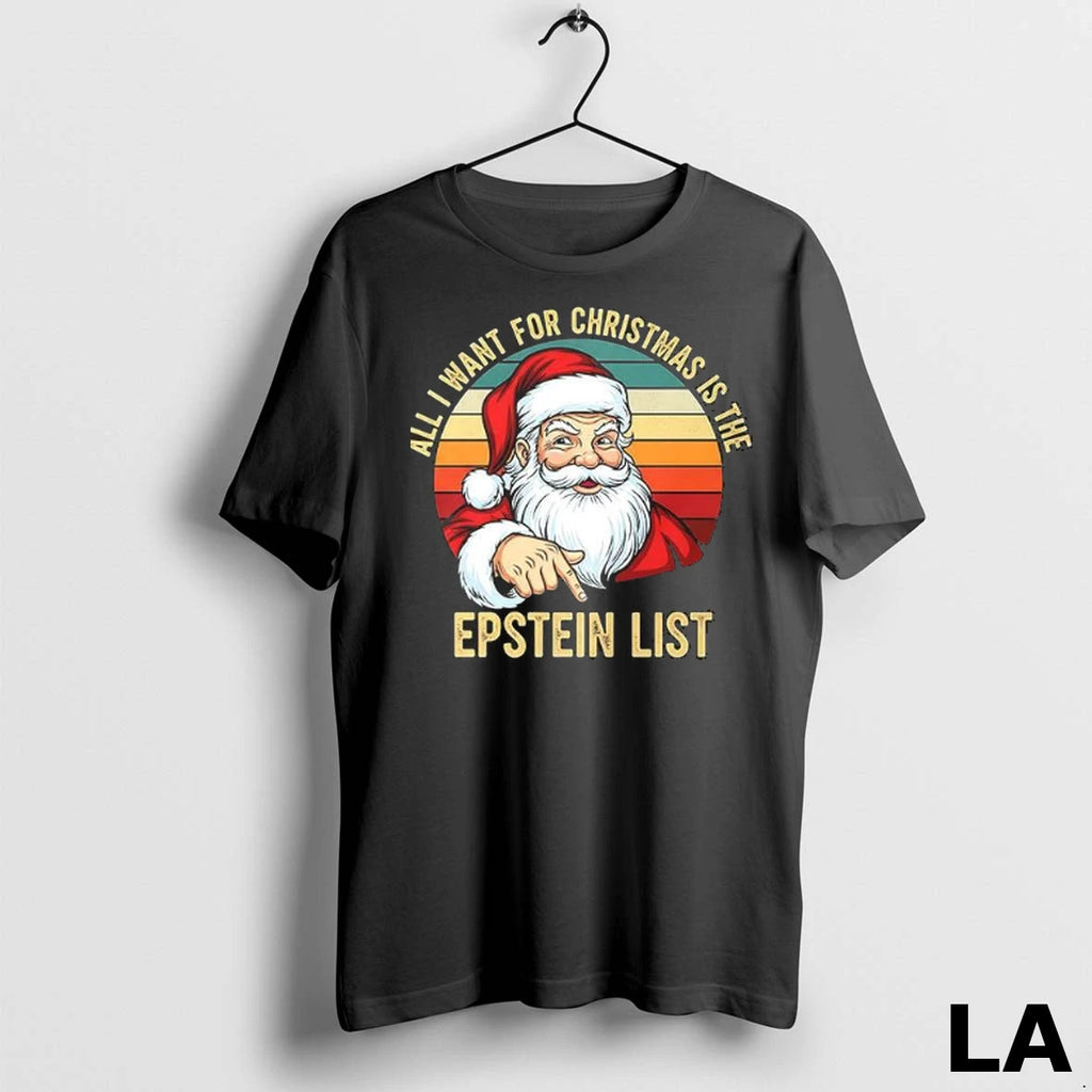 Original All I Want For Christmas Is The Epstein List Xmas Retro