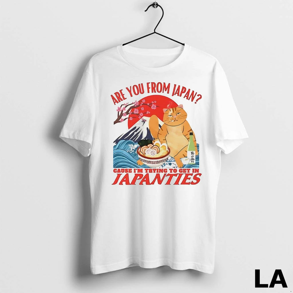 Original Are You From Japan Cause Im Trying To Get Im Japanties