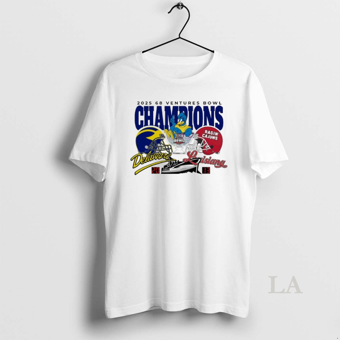 Original Delaware Fightin Blue Hens Winner 20 13 Louisiana Ragin Cajuns 2025 68 Ventures Bowl T-Shirts