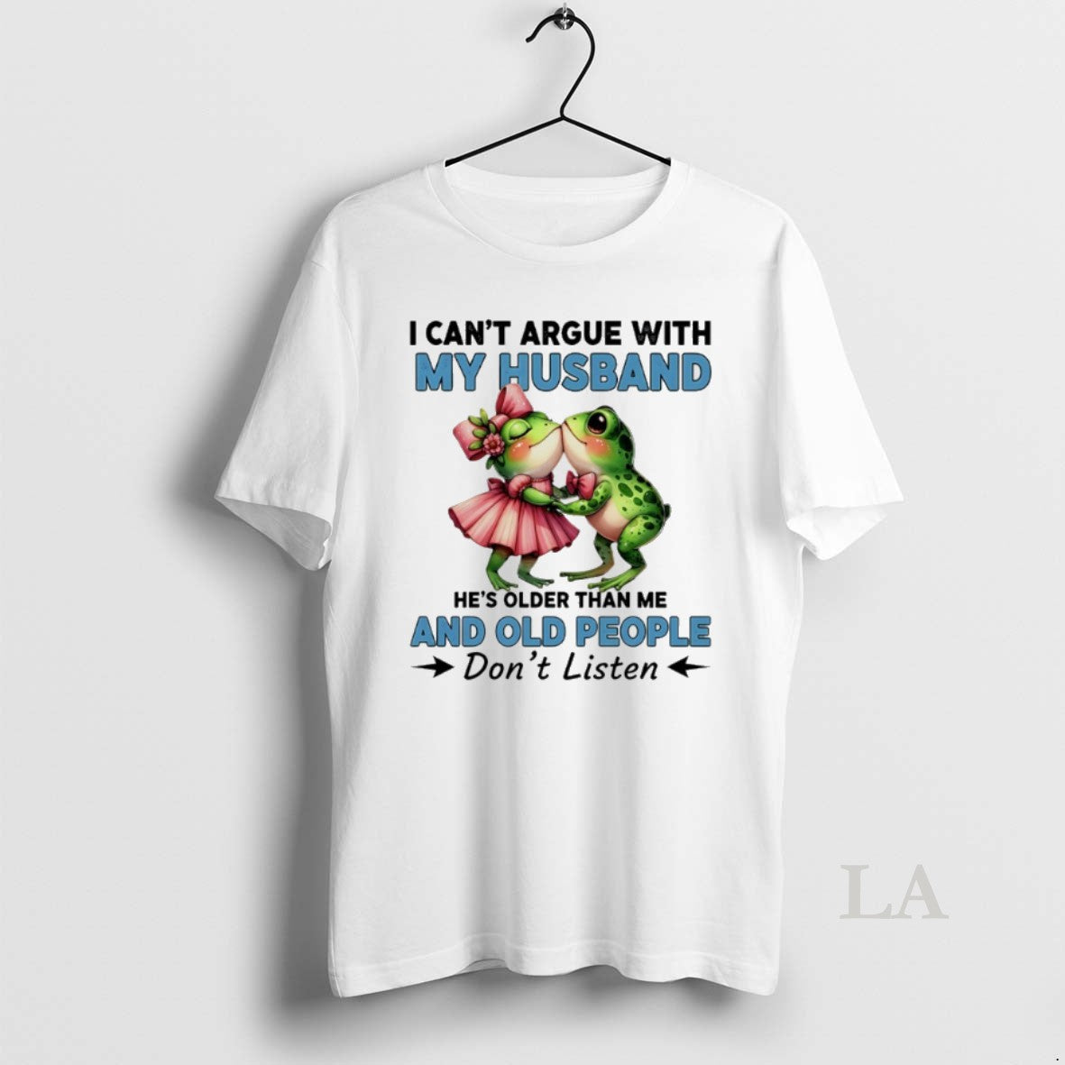 Original Frog I Cant Argue With My Husband Hes Older Than Me And Old People Unisex , , , Long Sleeve Tee