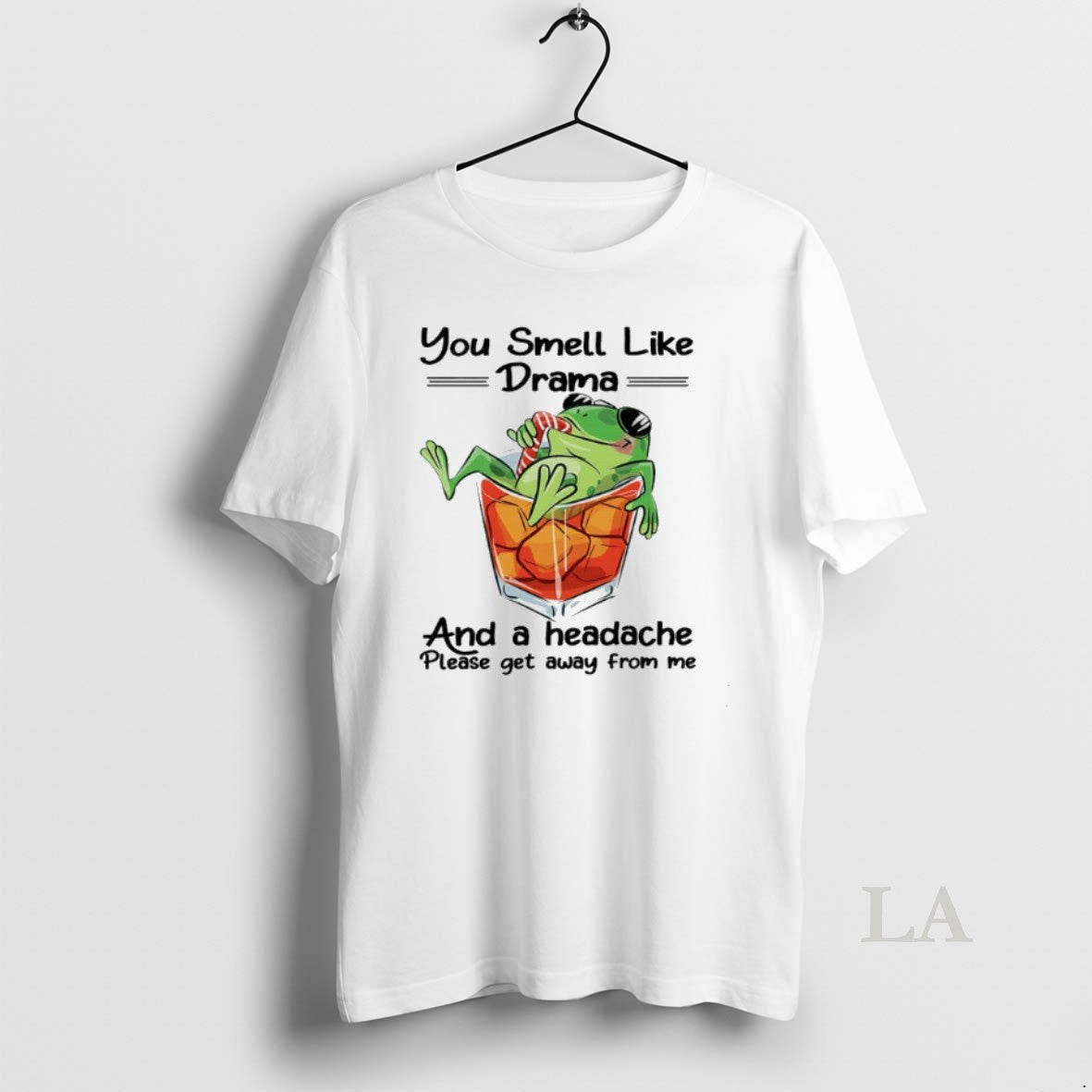Original Frog You Smell Like Drama And A Headache Please Get Away From Me Unisex , , , Long Sleeve Tee