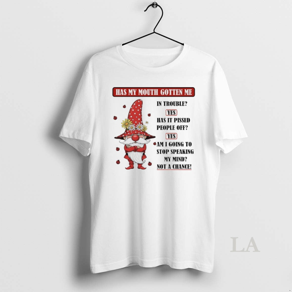 Original Gnome Has My Mouth Gotten Me In Trouble Yes Has It Pissed People Off Unisex , , , Long Sleeve Tee