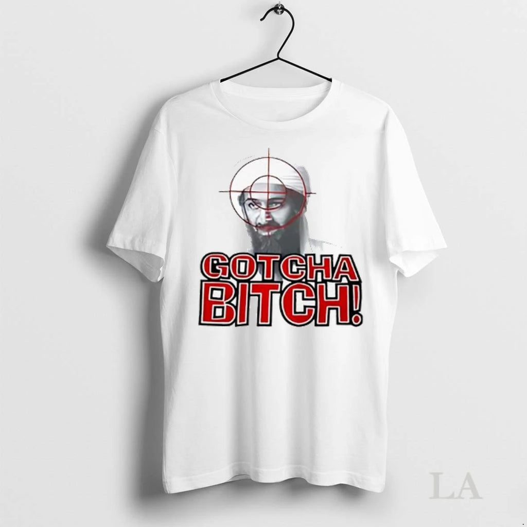 Original Gotcha Bitch Osama Bin Laden Ladies