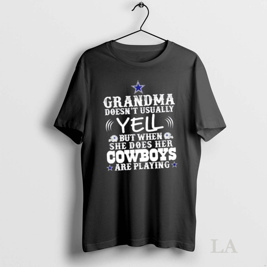 Original Grandma Doesnt Usually Yell But When She Does Her Dallas Cowboys Are Playing