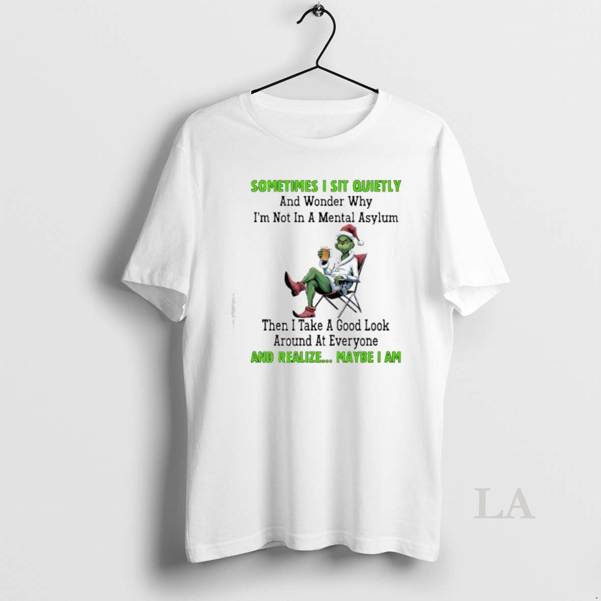 Original Grinch Christmas Sometimes I Sit Quietly And Wonder Why Im Not In A Mental Unisex , , , Long Sleeve Tee
