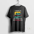 Original I Went To Plugs Butt Ugly Stuff Hut Unisex , , , Long Sleeve Tee