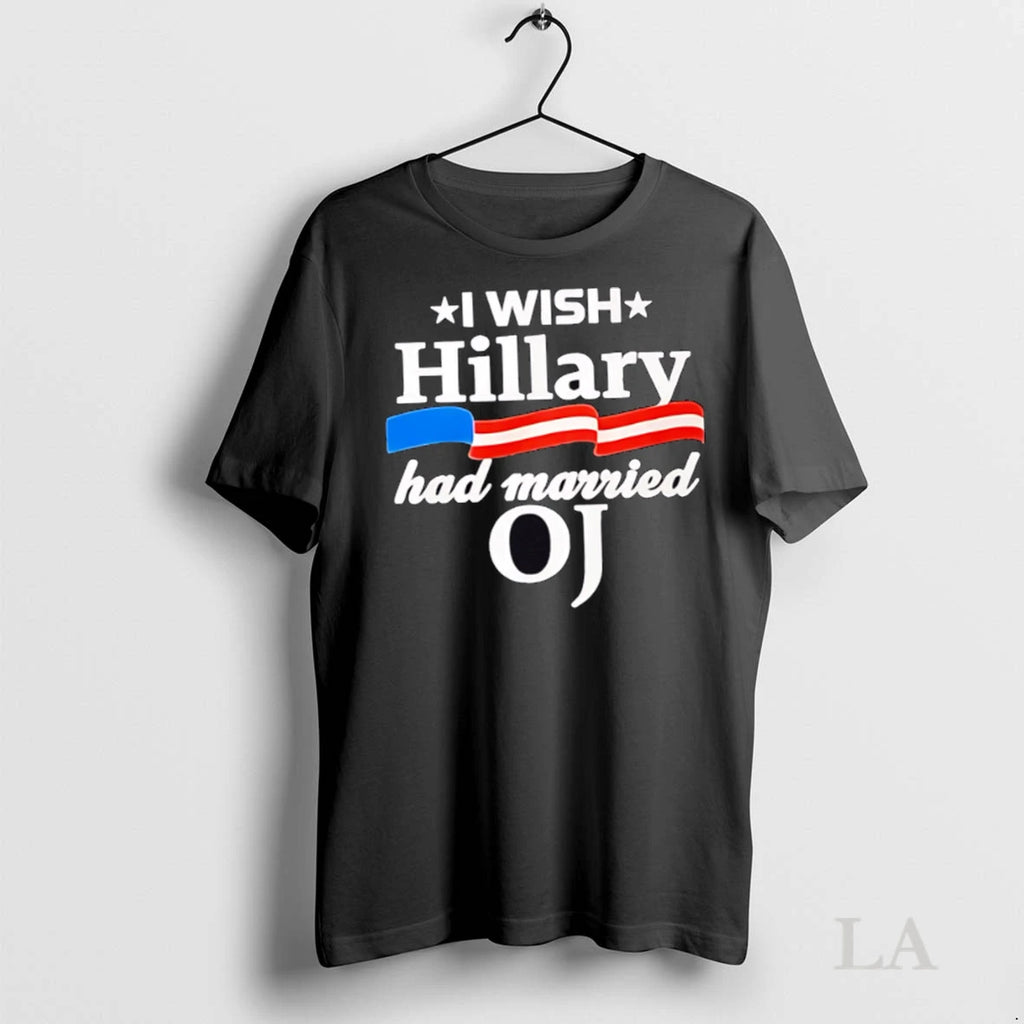 Original I Wish Hillary Had Married Oj