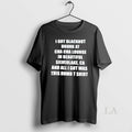 Original I Got Blackout Drunk At Cha Cha Lounge In Beautiful Silverlake Ca And All Unisex , , , Long Sleeve Tee