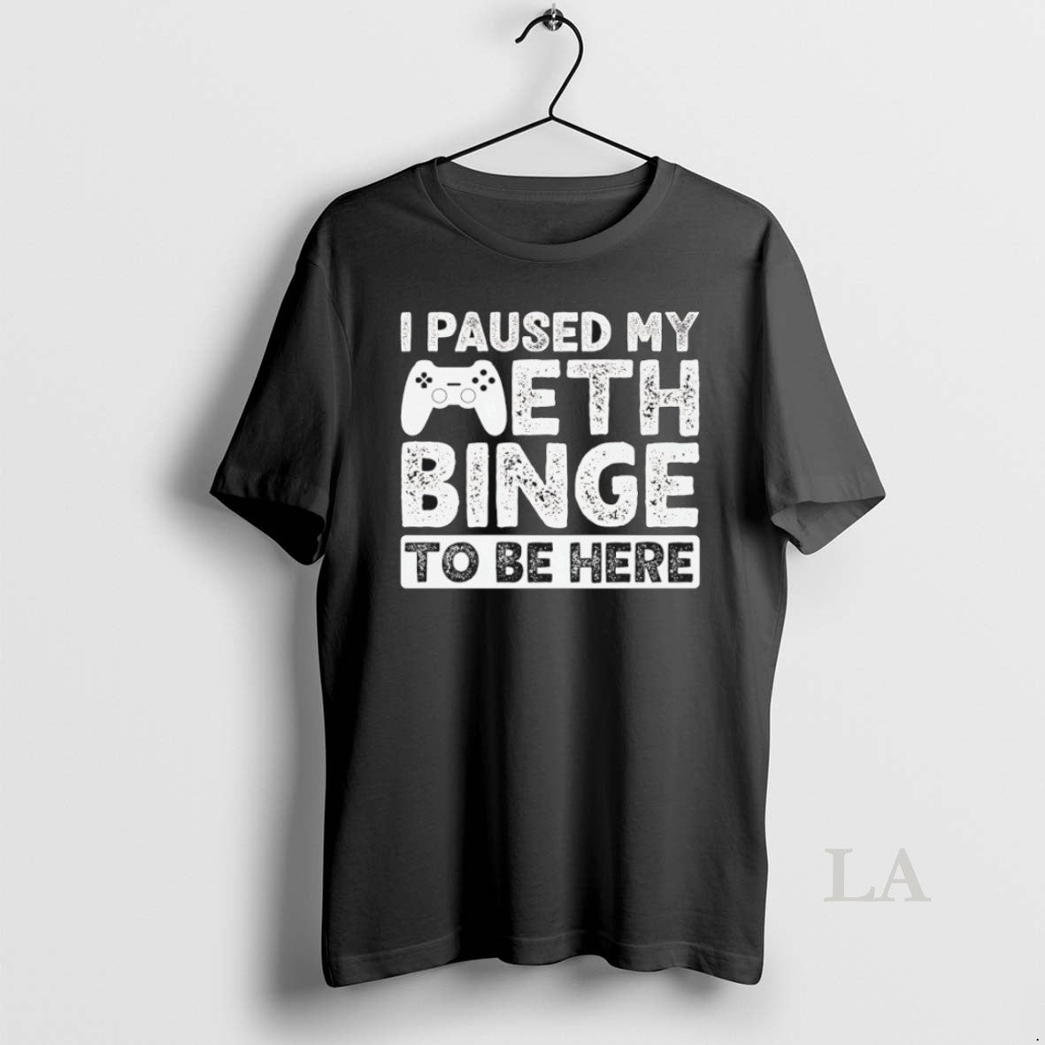 Original I Paused My Meth Binge Be Here T-Shirts