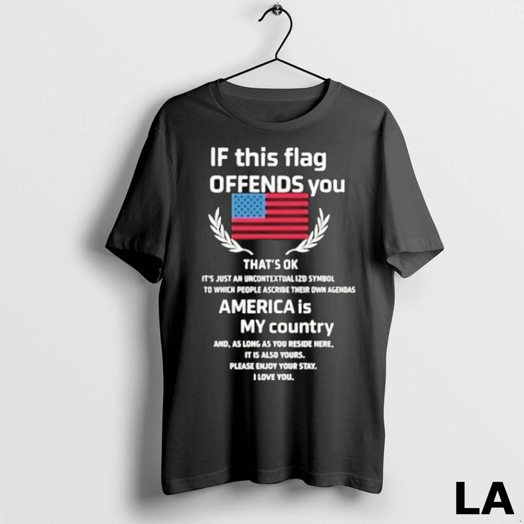 Original If This Flag Offends You Thats Ok America Is My Country Flag