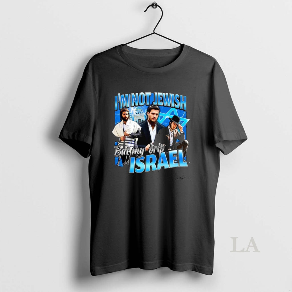 Original Im Not Jewish But My Drip Israel Parody Meme