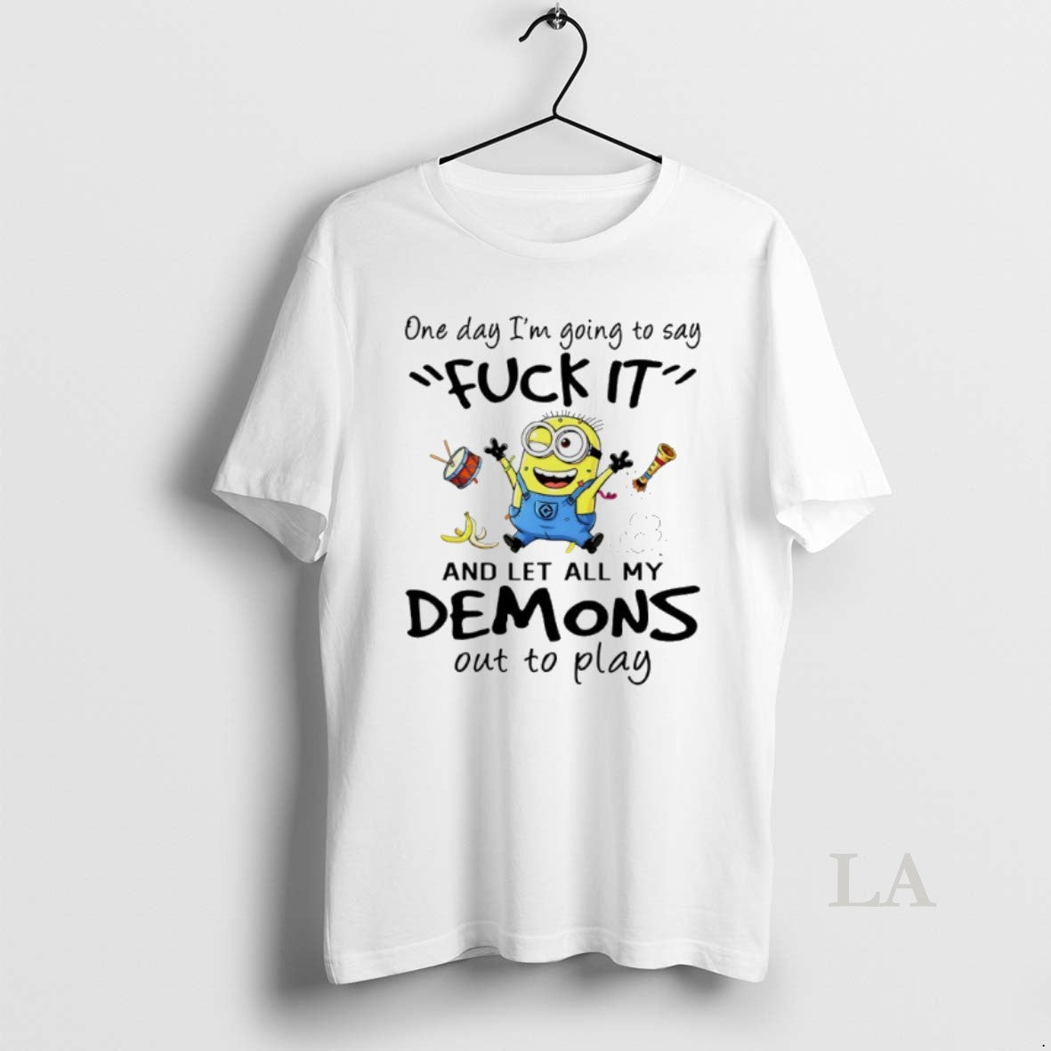 Original Minions One Day Im Going To Say Fuck It And Let All My Demons Unisex , , , Long Sleeve Tee