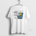 Original Minions They Say With Age Comes Wisdom So Therefore I Dont Have Wrinkles Unisex , , , Long Sleeve Tee