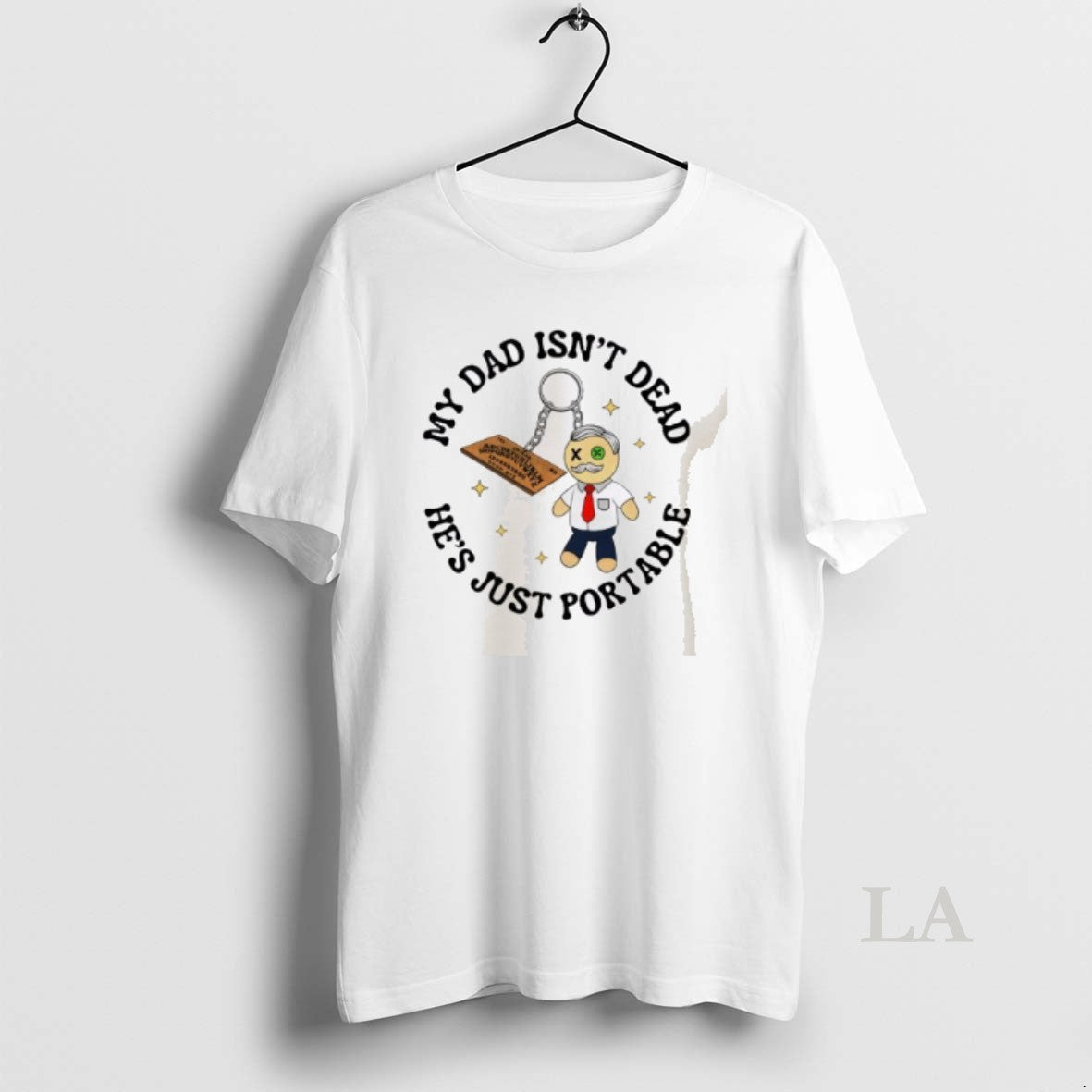 Original My Dad Isnt Dead Hes Just Portable Ouija Unisex , , , Long Sleeve Tee