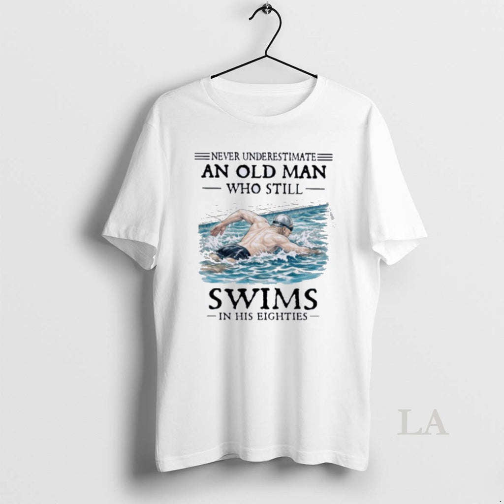 Original Never Underestimate And Old Man Who Still Swims In His Eighties