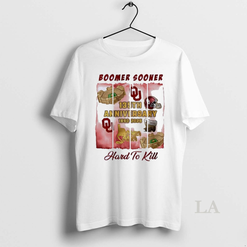 Original Oklahoma Sooners Boomer Sooner 135th Anniversary Hard To Kill