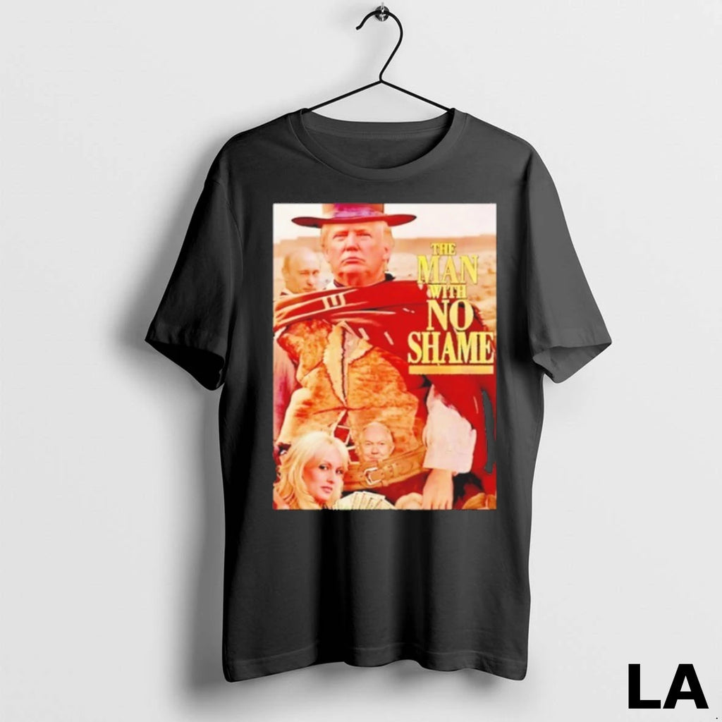 Original Premium The Man With No Shame Donald Trump
