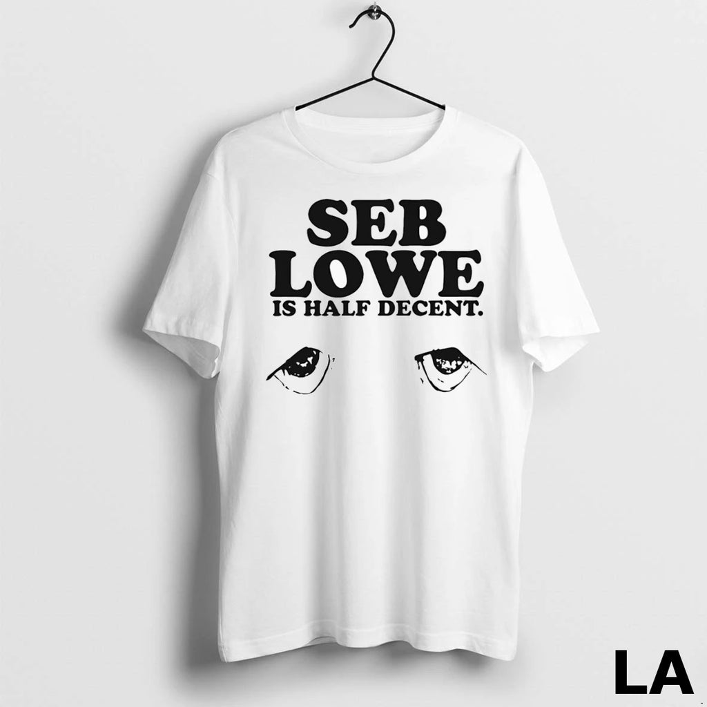 Original Seb Lowe Is Half Decent