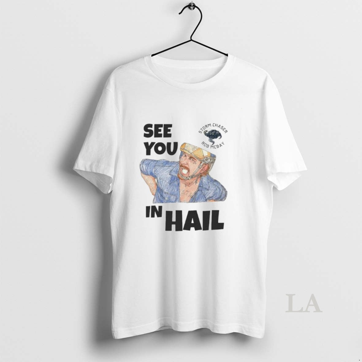 Original See You In Hail Storm Chaser Rob Ornaments Unisex , , , Long Sleeve Tee