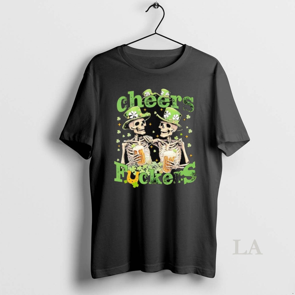 Original Skeleton Drinking Beer Cheers Fuckers St Patricks Day Funny