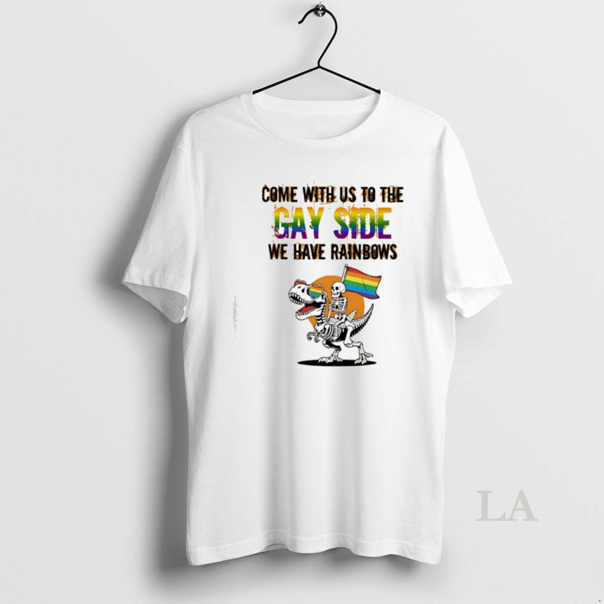 Original Skeleton Riding A Tyrannosaurus Rex Come With Us To The Gay Side We Have Unisex , , , Long Sleeve Tee