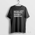 Original Social Life Overrated Baking Essential Unisex , , , Long Sleeve Tee