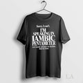 Original Sorry I Cant Im Speaking In Iambic Pentameter Unisex , , , Long Sleeve Tee