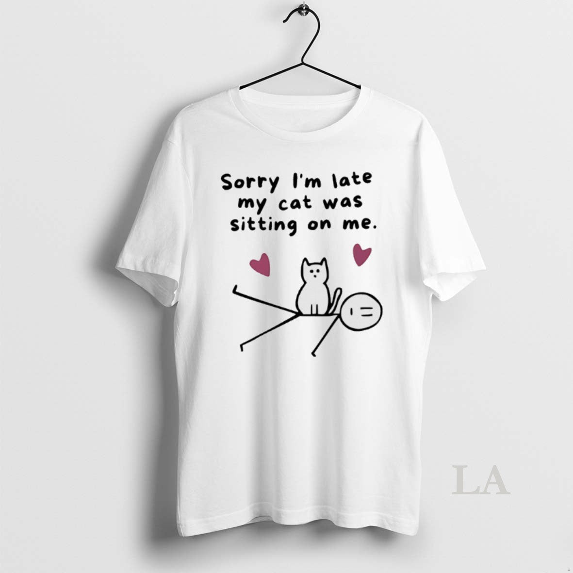 Original Sorry Im Late My Cat Was Sitting On Me Unisex , , , Long Sleeve Tee