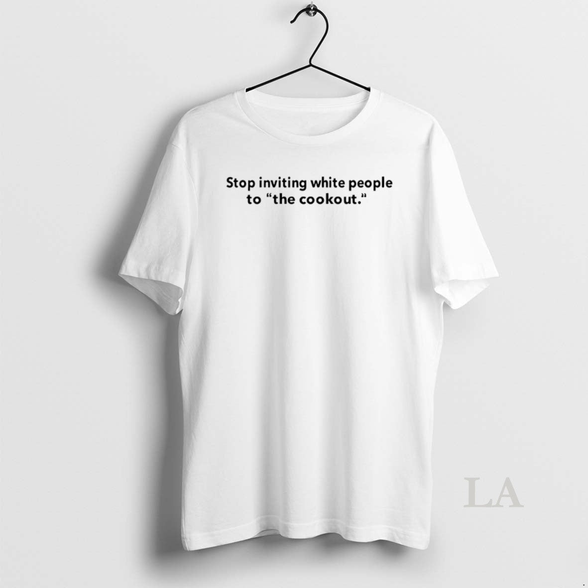 Original Stop Inviting White People To The Cookout Unisex , , , Long Sleeve Tee