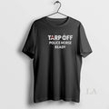 Original Tarp Off Police Horse Ready Unisex , , , Long Sleeve Tee