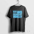 Original Tenessee Titans Colonoscopy Monday